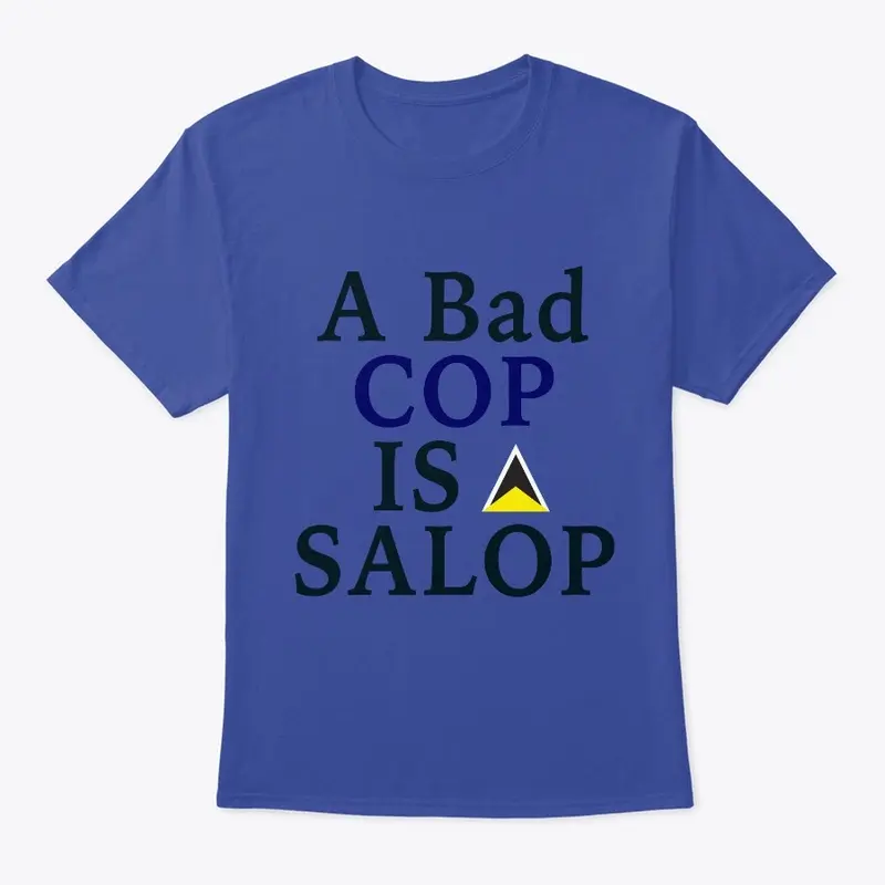 A Bad Cop Is A Salop