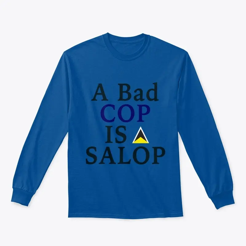 A Bad Cop Is A Salop