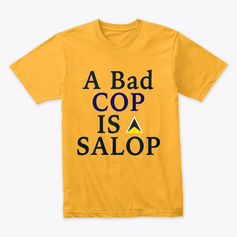 A Bad Cop Is A Salop